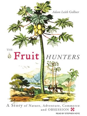 cover image of The Fruit Hunters